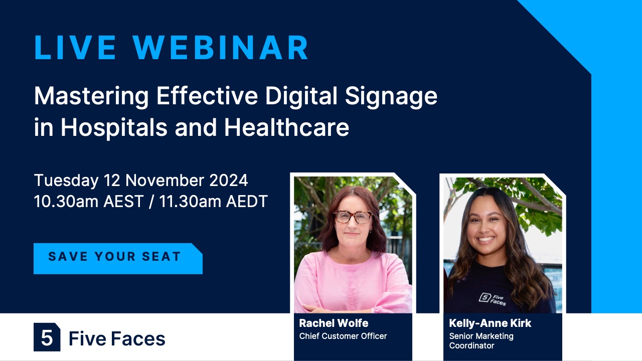 Live Webinar - Mastering Effective Digital Signage in Hospitals and Healthcare on Tuesday 12th of November 2024 10.30am AEST / 11.30am AEDT Save your seat